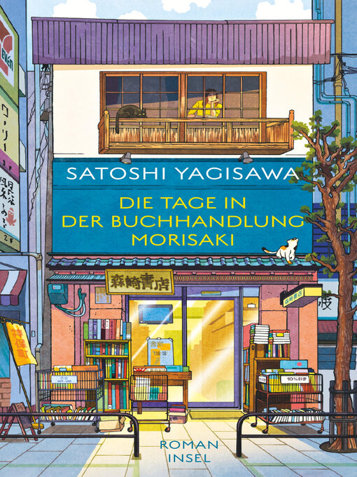 Titeldetails für Die Tage in der Buchhandlung Morisaki nach Satoshi Yagisawa - Verfügbar